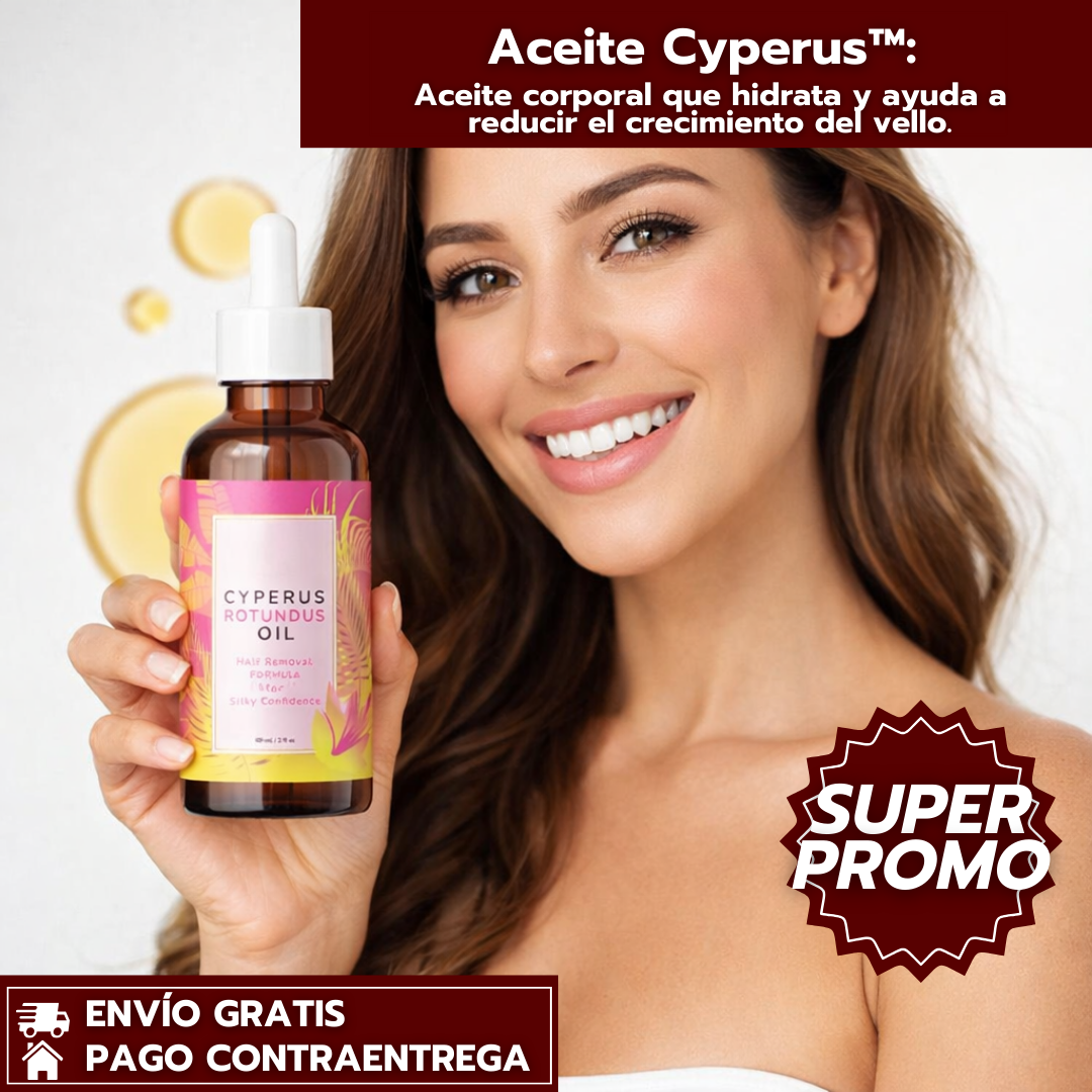 Aceite Cyperus™️: Aceite corporal con Cyperus Rotundus que hidrata la piel y ayuda a reducir progresivamente el crecimiento del vello.